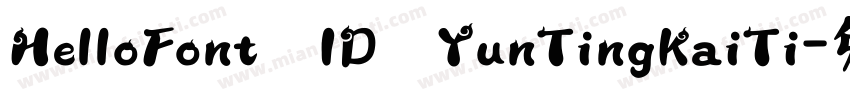 HelloFont  ID  YunTingKaiTi字体转换